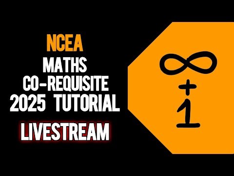 NCEA MathS Co-Requisite LIVE | 26 Aug 25