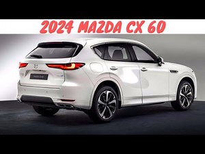 2024 Mazda Cx 60 Review - 2024 Mazda CX 60 Release date, Interior & Exterior