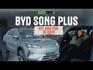 Just N17,000 Naira for a Full Charge! | BYD SONG PLUS EV 2026 | FEATURES | DRIVING | FULL REVIEW
