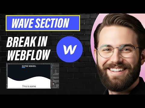 Wave Section Break in Webflow (Full 2026 Guide)