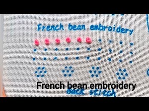 #french bean embroidery stitch pattern #stitching for beginners