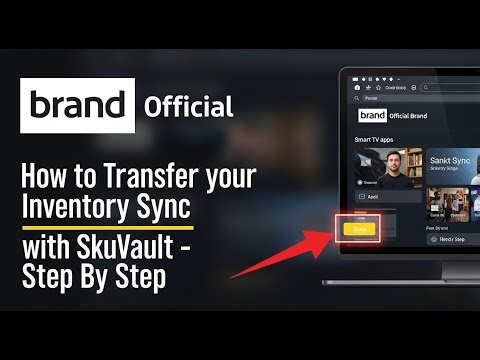 How to transfer your inventory sync with SkuVault - Step By Step