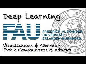 Deep Learning: Visualization & Attention - Part 2