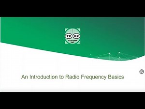 TX RX Webinar #6: RF Basics