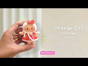 Mini orange girl crochet (2/2) | Amigurumi for beginners | How to crochet