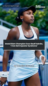 Grand Slam champion Coco Gauff admits, "I can get imposter syndrome"
