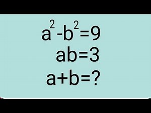 A Nice Algebra Problem | Can you solve? | Maths Olympiad | Find a+b |