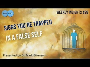 Weekly Insight.#28: Signs You're Trapped in a False Self