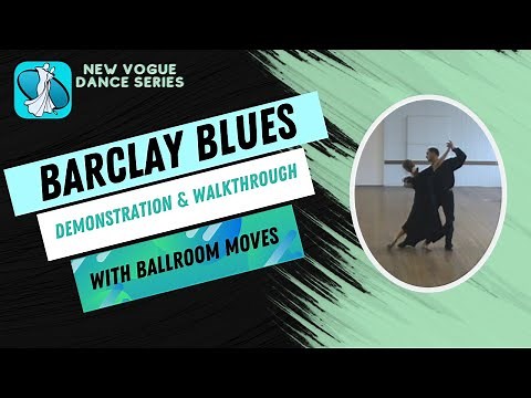 Barclay Blues New Vogue Dance Instruction