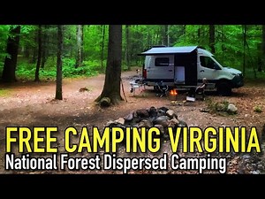 YES VIRGINIA… FREE GREAT CAMPING // Overlanding George Washington National Forest In Revel (1of3)