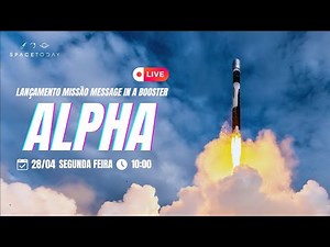 LANÇAMENTO FIREFLY ALPHA | MISSÃO MESSAGE IN A BOOSTER [SCRUB]