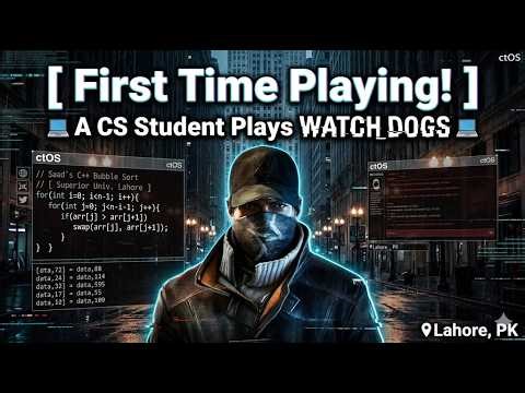 Plays WATCH DOGS For The First Time! 💻 | 2nd Gameplay