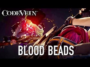 Code Vein - Blood Beads (TGS 2017 Trailer) - News - Gamesplanet.com