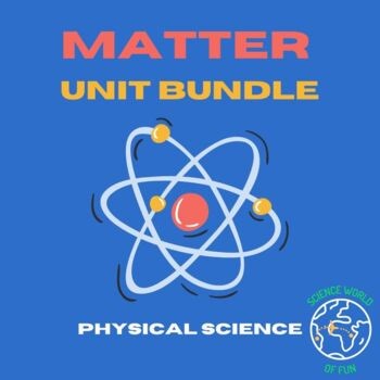 Atoms Matter & Periodic Table Unit Bundle | Physical Science Middle School