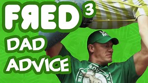 Fred 3: Camp Fred - Dad Advice!