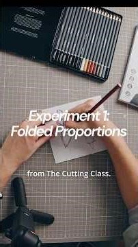The Cutting Class Fashion Design Experiment 1: Folded Proportions