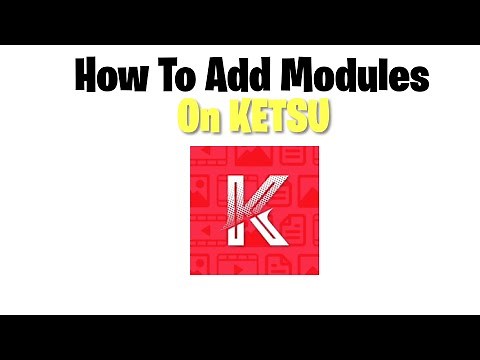 How To ADD Modules on KETSU! *EASIEST TUTORIAL*
