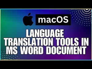 How To Use Language Translation Tools In a Microsoft Word Document-For MAC Users