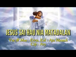 JESUS SAI HAU NIA MATADALAN || Errys Dias (Official Musik)