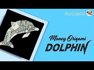 Dolphin Origami | Money Origami | AtusOrigami
