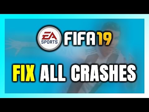 How to FIX FIFA 19 Crashing, Freezing, Not Launching, Stuck & Black Screen