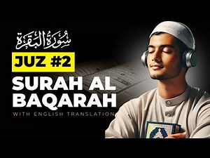 Juz 2 (Para 2) - Quran with English Translation || Surah Al-Baqarah Arabic and English