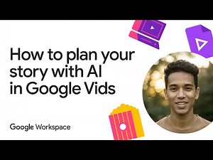 Plan your video story using AI in Google Vids