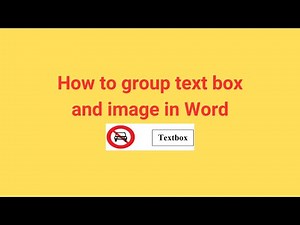 How to group text box and image in Word
