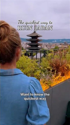 The Quickest Way to Ruin Japan - Kyoto