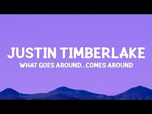 ‪@JustinTimberlake‬ - What Goes Around...Comes Around (Lyrics)