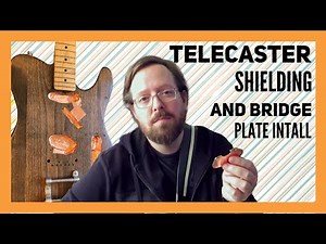 Guitar Shielding with Copper Tape and Telecaster Bridge Plate Installation: Before and After