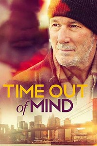 Time Out of Mind (2015) - Movie