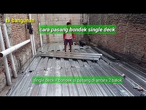 SEQUENCE OF WORK FOR MAKING A BONDEK Slab || HOW TO INSTALL A SINGLE DECK BONDEK @tvbangunan