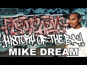 History of the Bay: Mike Dream