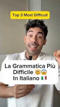 The Most Difficult Grammar In Italian 🇮🇹🤯 #italian #italiaonline #learnitalian