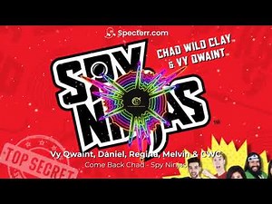 Come Back Chad-Spy Ninjas-FULL VIDEO