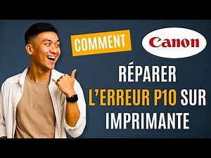 Comment réparer l’erreur P10 sur imprimante Canon TS3150 ou TS3350