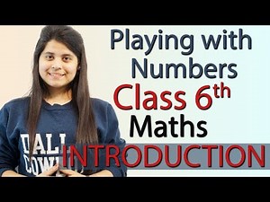 Introduction - Ex 3.3 - "Playing with Numbers" Chapter 3 - Class 6th Maths