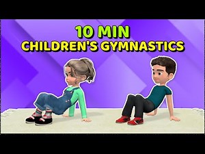 CHILDREN'S GYMNASTICS IN 10 MINUTES: EXERCISE AT HOME