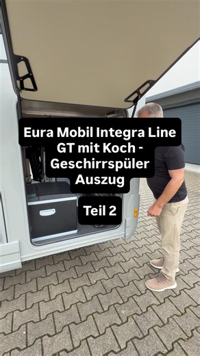 Eura Mobil Integra Line GT mit Koch-Geschirrspüler-Auszug Teil 2