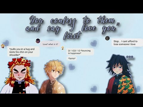 You Confess to Them and Say "I Love You" First