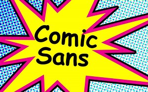 Why Do People Hate Comic Sans So Much?