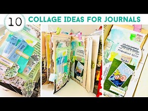 10 COLLAGE IDEAS FOR JOURNALS | Junk Journaling | Journal Inspiration & Ideas