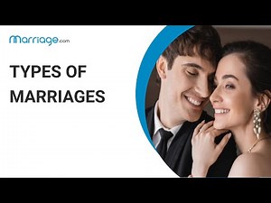 What Are the 5 Types of Marriages