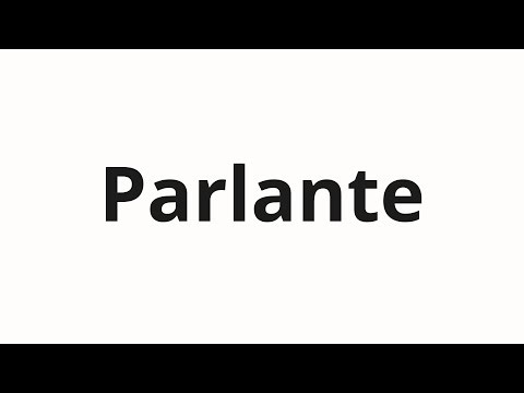 How to pronounce Parlante