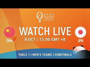 LIVE! | T1 | CHN vs JPN | Semi-finals | MT | 2022 World Team Championships Finals Chengdu