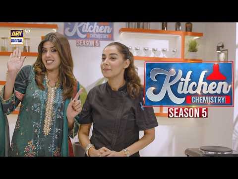Don’t Miss Kitchen Chemistry Season 5 Tonight at 10:30 PM, Only on ARY Digital’s YouTube