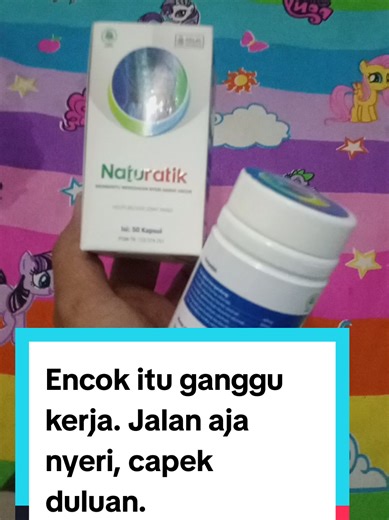 Encok itu ganggu kerja. Jalan aja nyeri, capek duluan.” #Encok #Naturatik #HerbalAlami #NyeriSendi #IbuSehat