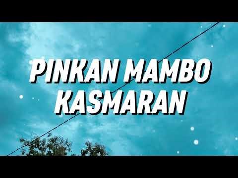 Pinkan Mambo - Kasmaran (Lirik)