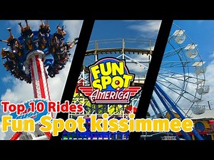 Top 10 rides at Fun Spot America Kissimmee | 2021